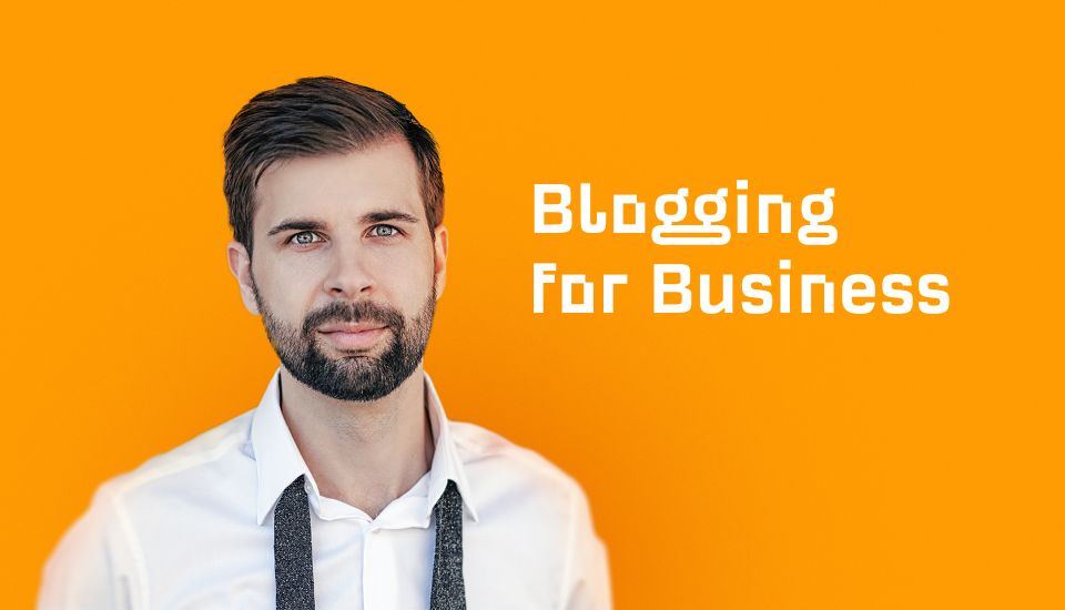 Blogging for business